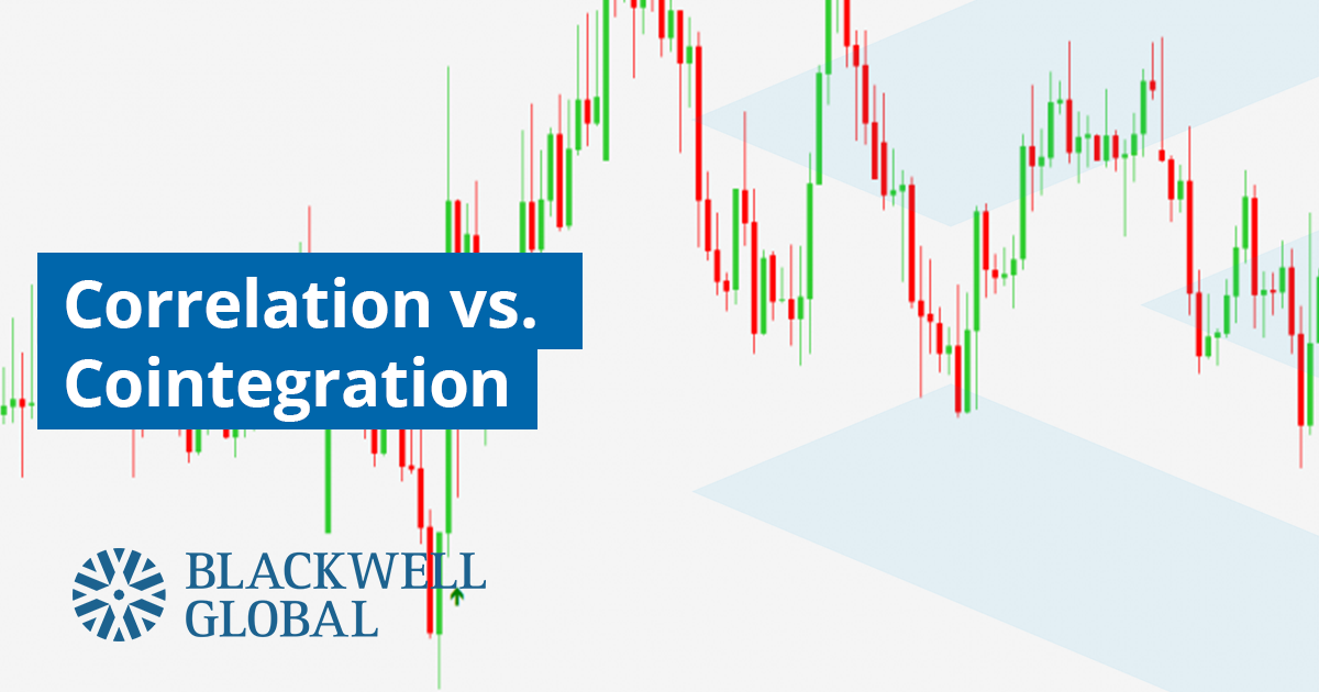 Correlation vs. Cointegration Blackwell Global Forex Broker
