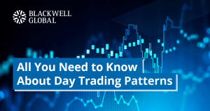 Day Trading Patterns - Blackwell Global - Forex Broker - SM